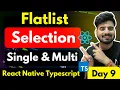React Native Flatlist Selection - Day 9 Single Multi Engineer Codewala