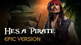 Download Pirates of the Caribbean - He's a Pirate | EPIC VERSION MP3