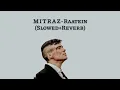 Download Lagu MITRAZ - Raatein (Slowed+Reverb)
