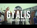 Capella Grey - Gyalis (Christian Remix) by Mike Teezy