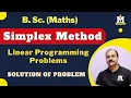 Simplex Method Linear Programming Problem LPP B Sc Maths