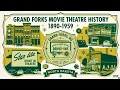 Grand Forks movie theatres and drive-in history 1890-1959