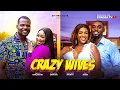 Download Lagu CRAZY WIVES FULL MOVIE ETINOSA IDEMUDIA RAY ADEKA CHINONSO ARUBAYI 2025  LATEST NOLLYWOOD DRAMA
