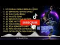 Download Lagu Dj Tik Tok terbaru 2020 - Dj Biarlah Semua Berlalu Remix Terbaru Full Bass 2020 Viral Paling Enak