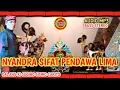 NYANDRA SIFAT PENDAWA LIMA || KI SUGINO SISWO CARITO