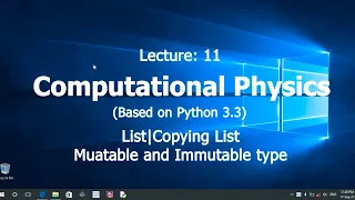 Computational Physics Python3 List List copying What are mutable and immutable types