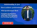 Multithreading In Java How to achieve synchronization using synchronized Block