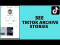 How To See Archive Stories On Tiktok