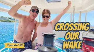 Crossing our Wake in the St Thomas – World Circumnavigation COMPLETE!!