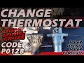 Chevy Change Thermostat - OBD II CODE P0128 Coolant Temperature Too High