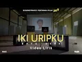 Download Lagu BAYU SKAK - IKI URIPKU (VIDEO LIRIK) | OST LARA ATI | TAYANG 15 SEPTEMBER 2022 DI BIOSKOP