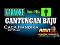 Download Lagu GANTUNGAN BAJU || Caca Handika || KARAOKE Nada PRIA