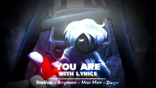 you are with lyrics friday night dustin cover ft stelfae bayman917 marmqr u0026 more