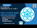 Lecture06 Mastering Full Stack Web Development What are Variables VAR 2025