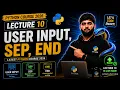 Python Course 2026 Lecture 10 User Input sep end Python Basic to Advanced