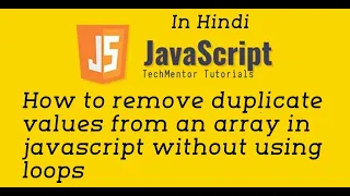 - How to remove duplicate values from an array in javascript without using loops