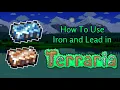 How To Use Lead and Iron in Terraria