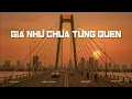Download Lagu Giá Như Chưa Từng Quen - Nhạc Xưa 8x 9x - Nhạc Ballad Xưa Chill Nhẹ Nhàng Hay Bất Hủ