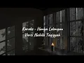 Download Lagu Karoke Hanya lolongan (versi Nabila Taqiyyah)