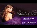 DEAR JOHN - Taylor Swift (Taylor's Version) (lyrics)