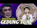 Download Lagu SEMUA JURI MENANGIS KETIKA BOCAH INI NYANYIKAN LAGU GEDUNG TUA 😭