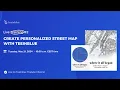 Live Training Create personalize street maps with Teeinblue