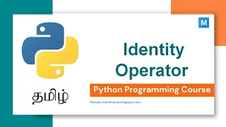 Python Programming in Tamil Identity Operators in Python Manojkumar C