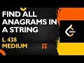 FIND ALL ANAGRAMS IN A STRING SLIDING WINDOW LEETCODE 438 DSAINJS