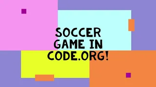 Soccer Game - Code org