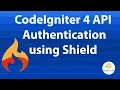Codeigniter 4 Api Authentication using Shield