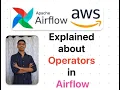 Explained about Operators in Airflow