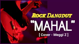  mahal rock dangdut cover meggi z 