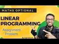 Lec 13 Assignment Problem Linear Programming UPSC Maths Optional By Sujit Shukla
