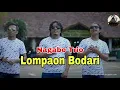Lagu NAGABE TRIO LAGU BATAK - LOMPAON BODARI