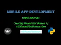 Creating Round Flat Button using KIVYMD MDRoundFlatButton class Mobile App Development