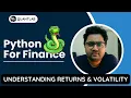 Python for Finance Understanding Return Calculations and Volatility - A Step-by-Step Tutorial