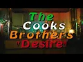 "Desire" par The Cooks Brothers