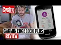 Garmin Edge 1030 Plus review Cycling Weekly