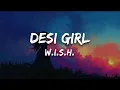 Lagu W.i.S.H. - Desi Girl (Lyrics)