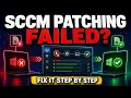 SCCM Patching Failed Complete Troubleshooting Guide for Beginners Logs Fix Flow