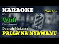 Download Lagu PALLA'NA NYAWANU | KARAOKE/LIRIK | NADA PRIA