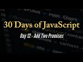 30 days of JavaScript - Add Two Promises