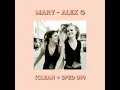 Mary - Alex G (Clean + Sped Up)