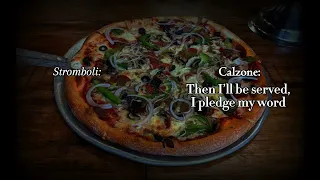 Stromboli vs Calzone - Parody of The Confrontation from Les Miserables