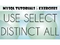 04 MySQL Tutorial for Beginners USE SELECT result set DISTINCT ALL