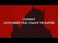 Confident - Justin Bieber (feat. Chance The Rapper) (slowed + lyrics)