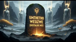 umthetho wesizwe nostalgic mix 