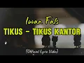 Download Lagu Iwan Fals - Tikus - Tikus Kantor (Official Lyric Video)