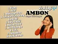 Lagu Lagu Ambon Viral Lagi | Dengar Bikin Kangen \u0026 Baper