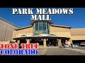 Park Meadows Mall - LARGEST Mall in Colorado